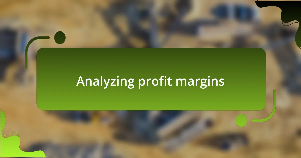 Analyzing profit margins