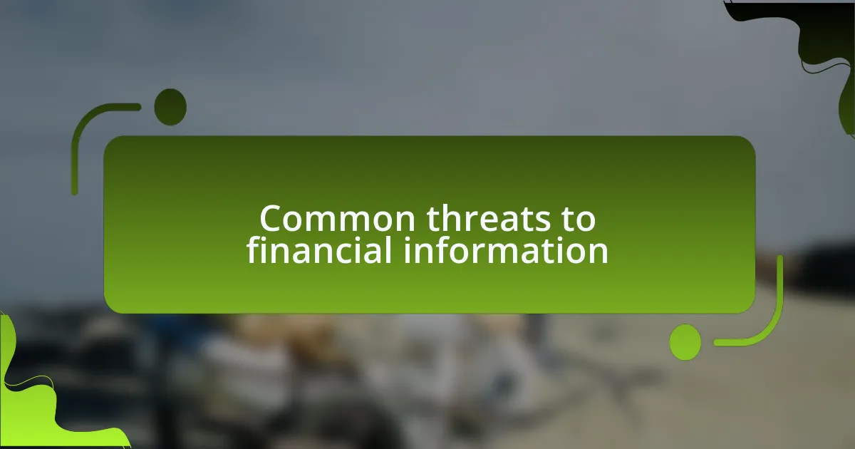 Common threats to financial information