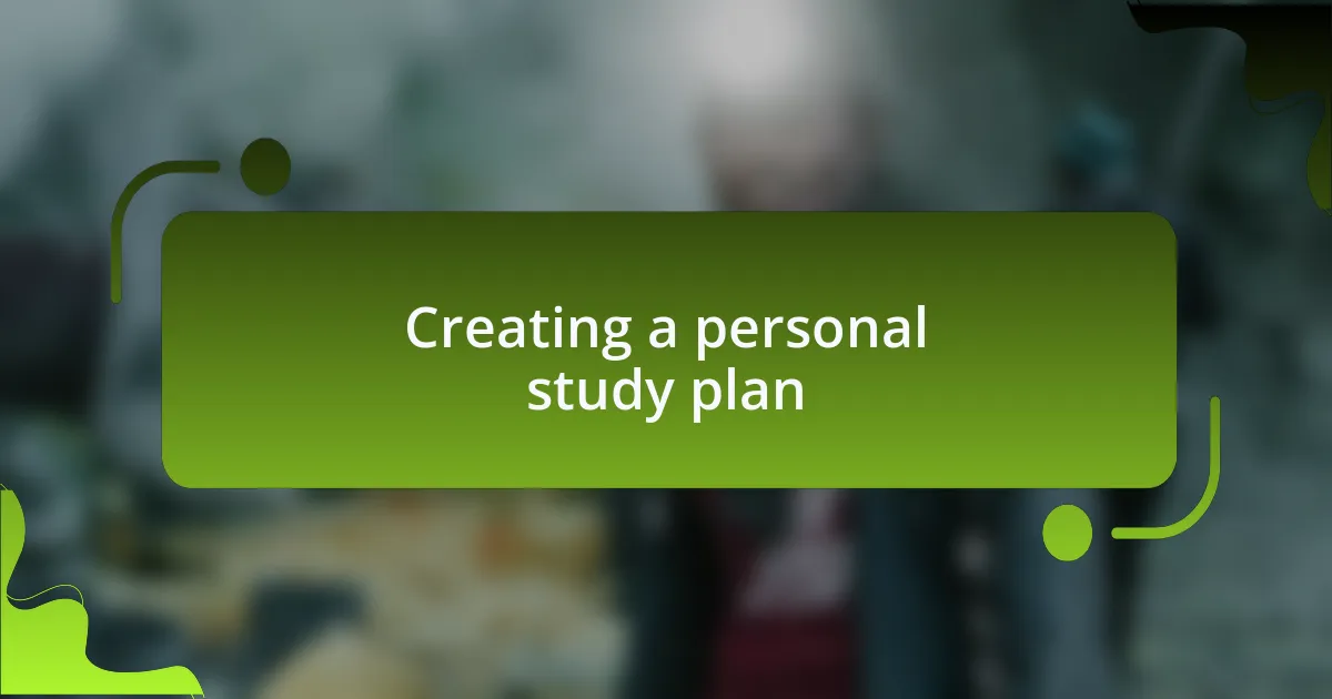 Creating a personal study plan