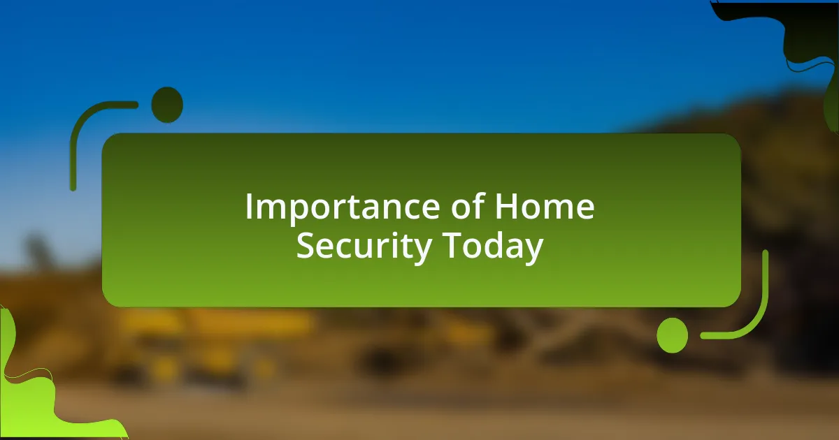 Importance of Home Security Today