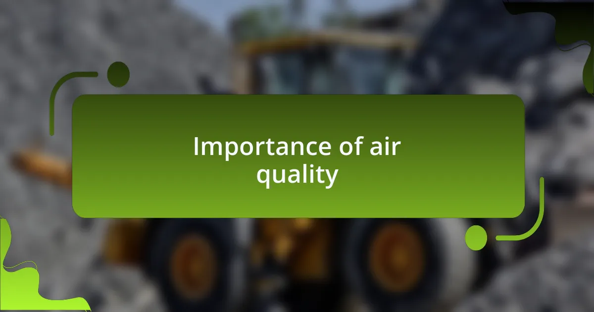 Importance of air quality