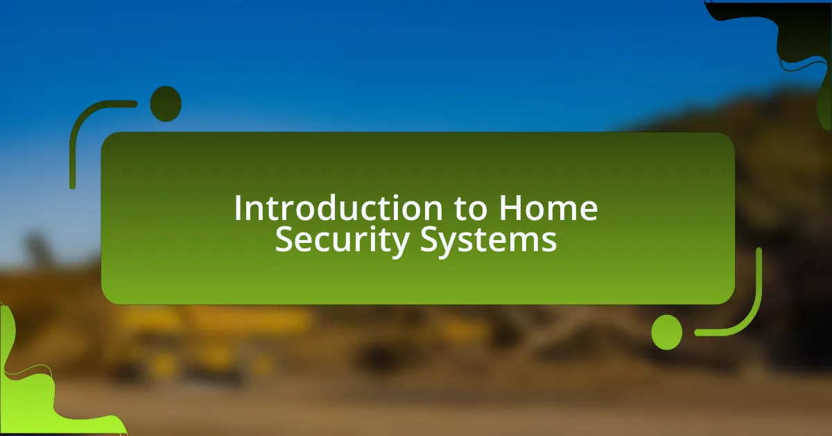 Introduction to Home Security Systems