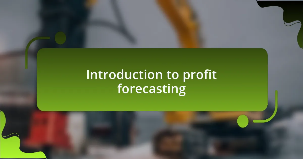 Introduction to profit forecasting