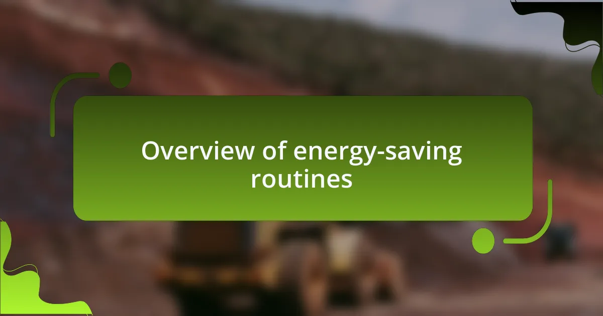 Overview of energy-saving routines