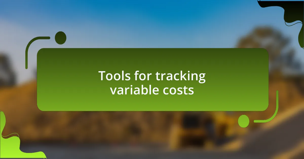 Tools for tracking variable costs