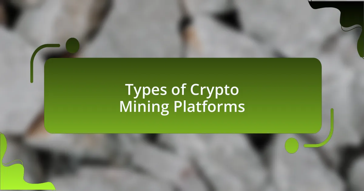 Types of Crypto Mining Platforms