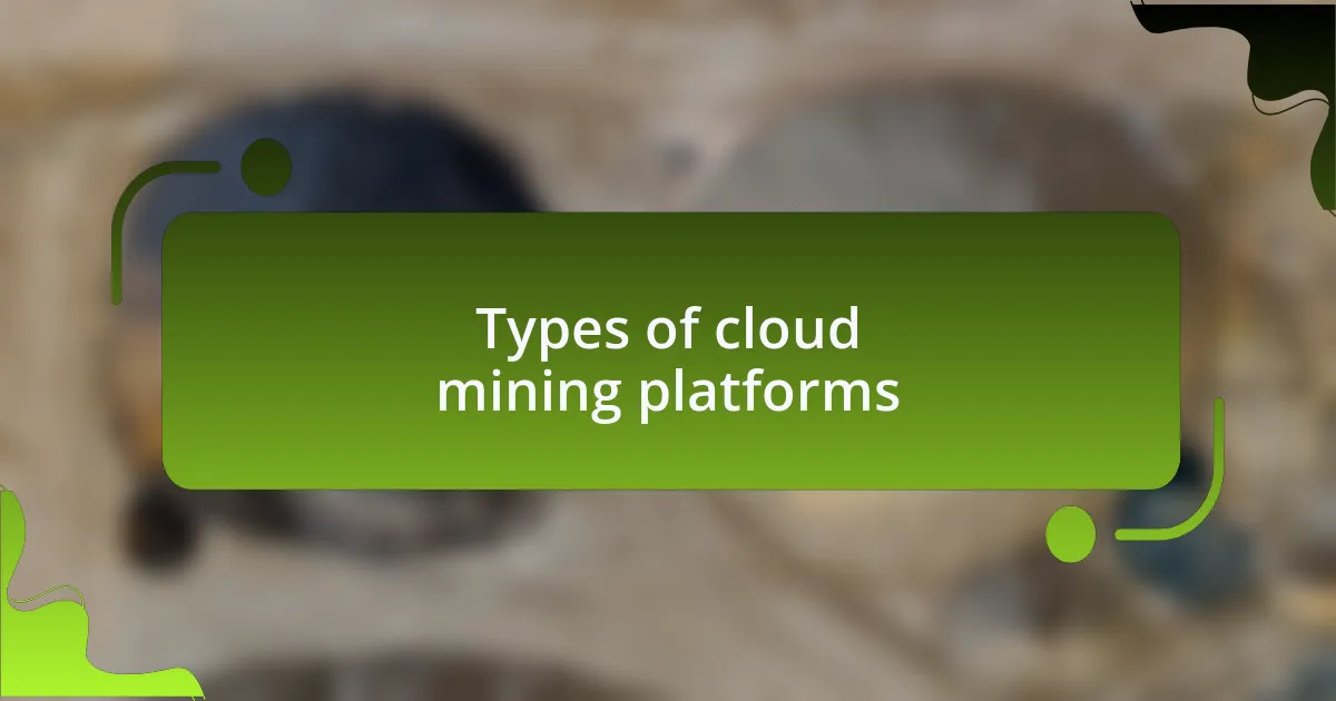 Types of cloud mining platforms