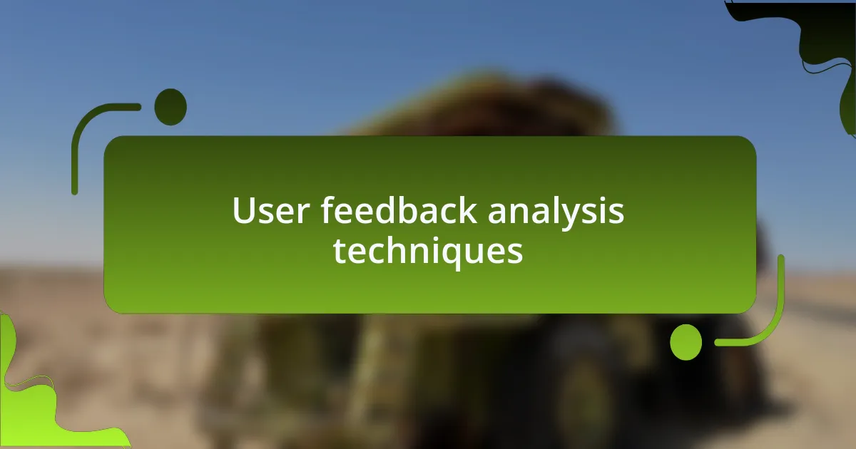 User feedback analysis techniques